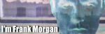 I'm Frank Morgan